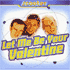 Let Me Be Your Valentine